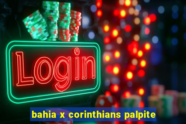 bahia x corinthians palpite